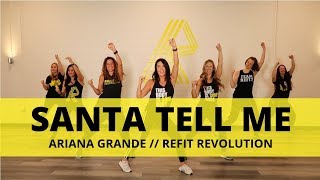 "Santa Tell Me" || Ariana Grande || Cardio Dance || REFIT® Revolution