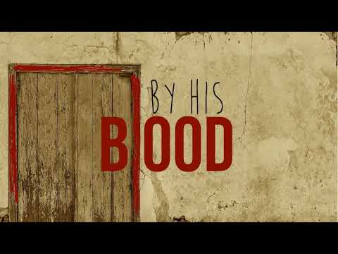 By His Blood - Good Medicine