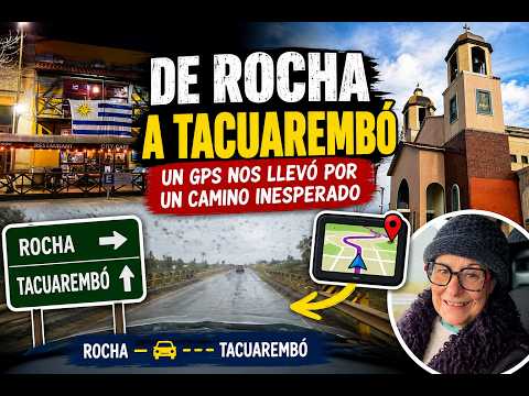 De Rocha a Tacuarembó  un GPS nos llevó por un camino inesperado