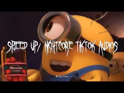 sped up/nightcore tiktok audios ♡ pt. 319