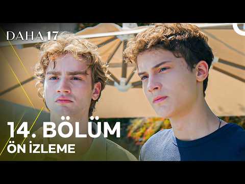 Daha 17 | 14. Bölüm Ön İzleme Fragmanı