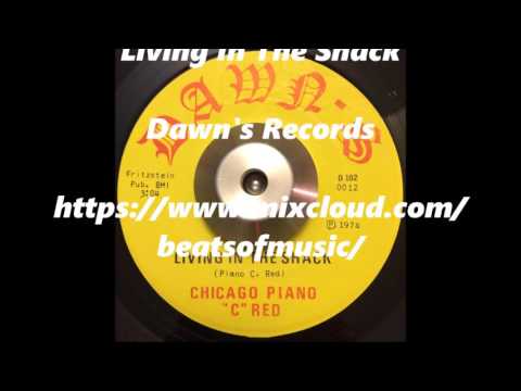 Chicago Piano "C" Red - Living In The Shack