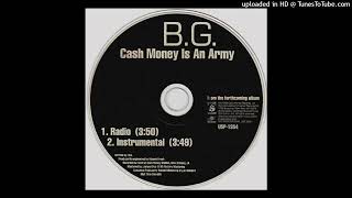 B.G. Cash Money Is An Army (Radio)