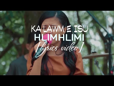 Hlimhlimi - Ka lawm e Isu