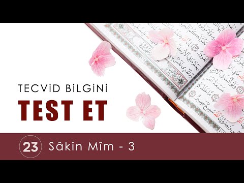 Tecvid Bilgini Test Et 23 | Sakin Mim 3 | Tecvid Dersleri - Mehmet Emin Yiğit ✨