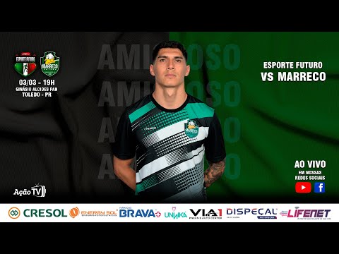 ESPORTE FUTURO/TOLEDO X MARRECO - AMISTOSO - TEMPORADA 2023