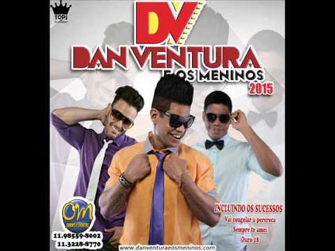 Dan Ventura e os Meninos - Vai Congelar a Perereca