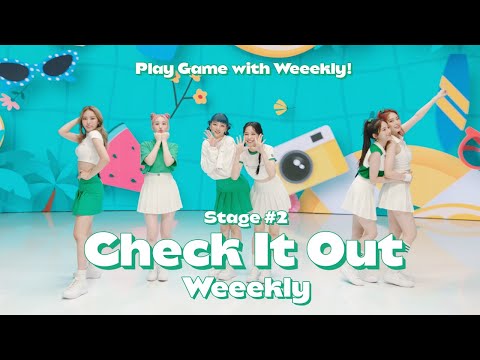 Play Game with Weeekly! : Stage #2 Check It Out