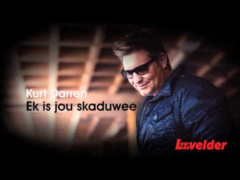 Kurt Darren - Ek is jou skaduwee