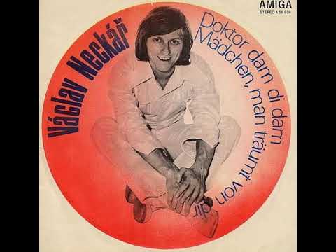 Václav Neckář & Die Bazillen - Doktor Dam Di Dam