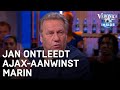 Jan ontleedt Ajax-aanwinst Marin: 'Zijn grootste kwaliteit is lopen' | VERONICA INSIDE