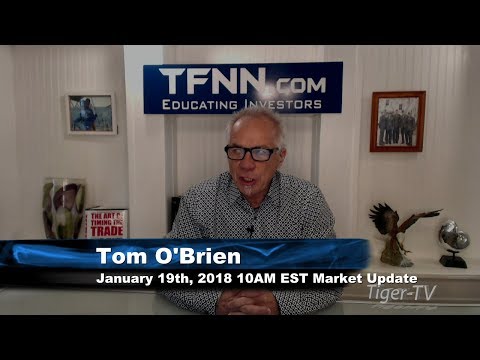 January 19th 10AM EST Market Update with Tom O'Brien on TFNN