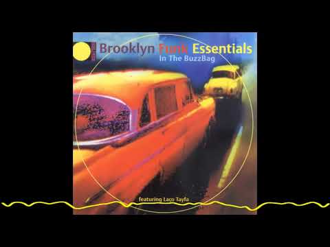 Brooklyn Funk Essentials feat Laço Tayfa - Freeway To Uskudar (In The Buzzbag-1998)