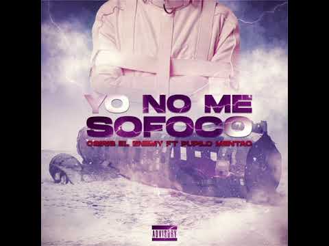 Pupilo Mentao ft Osiris El Enemy -Yo no me sofoco