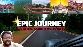 7 STATES 4500+ KMs 15 DAYS 🤯 | LONGEST Car Trip in My Channel 🚙 | Infinite MEMORIES 💕