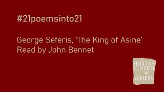George Seferis ‘The King of Asine’ read by John Bennet