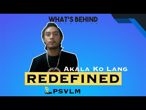 The Making of AKALA KO LANG BY PSVLM | REDEFINED