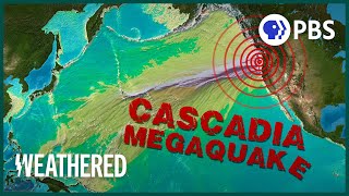 Will the Cascadia Earthquake be the Worst Disaster North America’s Ever Seen? | Weathered