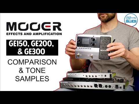 MOOER GE150, GE200, and GE300 Comparison and Overview