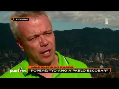Popeye " yo amo a Pablo escobar"