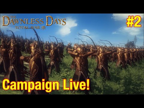 The Elves Go To War! - Woodland Realm Campaign #2 - Dawnless Days Total War!