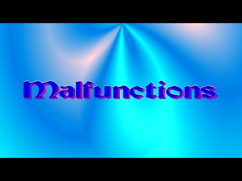 5 Malfunctions
