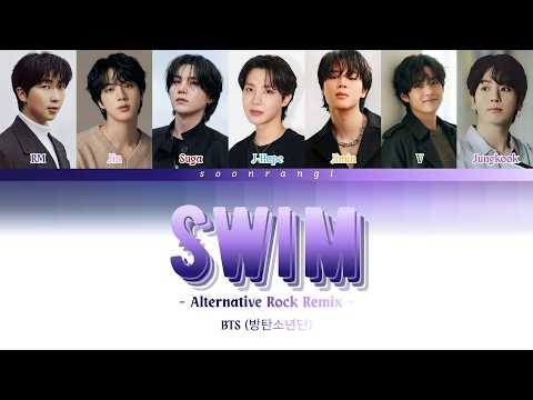 BTS [방탄소년단] 'SWIM' (Alternative Rock Remix) - Color Coded Lyrics