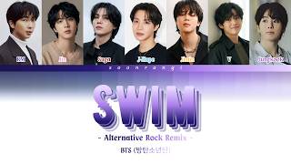 Download lagu BTS [방탄소년단] 'SWIM' (Alternative Rock Remix)  - Color Coded Lyrics mp3