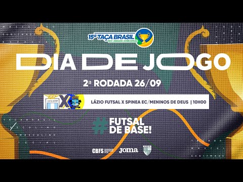 Taça Brasil Sub17 Masc. Divisão Especial | Lázio Futsal x Spinea EC M. de Deus | 2ª Rodada | Ao Vivo