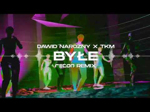 Piękni i Młodzi Dawid Narożny x TKM - Byłe (RECON Remix)