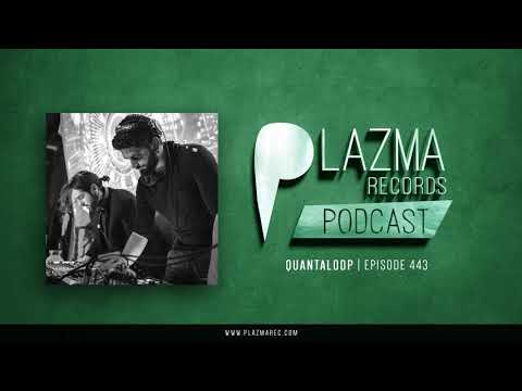 Quantaloop  -  Plazma Records Episode 443