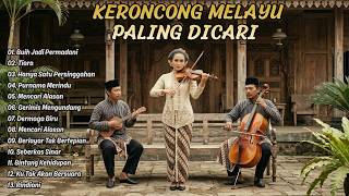 Download lagu Lagu Melayu Keroncong Paling Dicari | Tiara , Gerimis Mengundang,Buih Jadi Permadani mp3