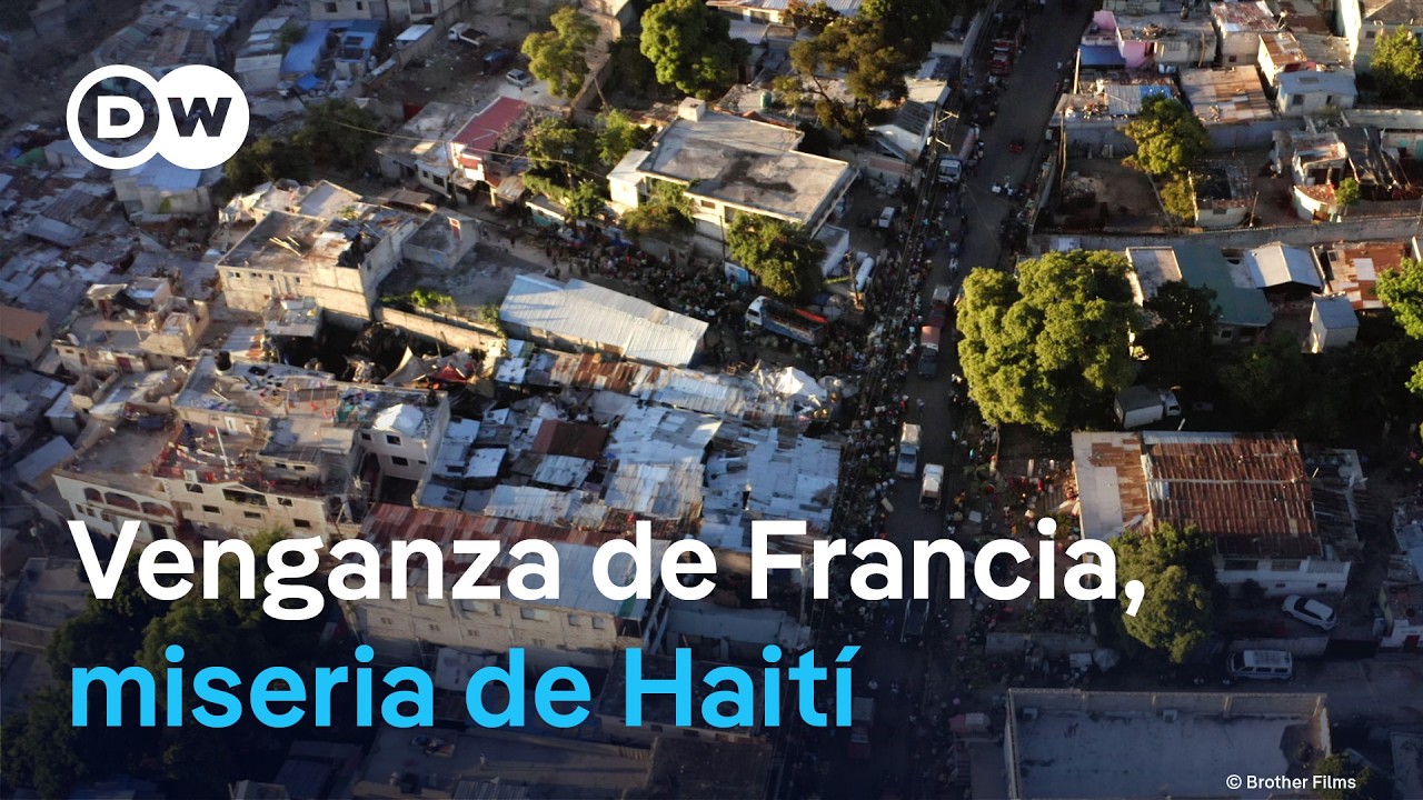 Haití - Independencia hipotecada | DW Documental