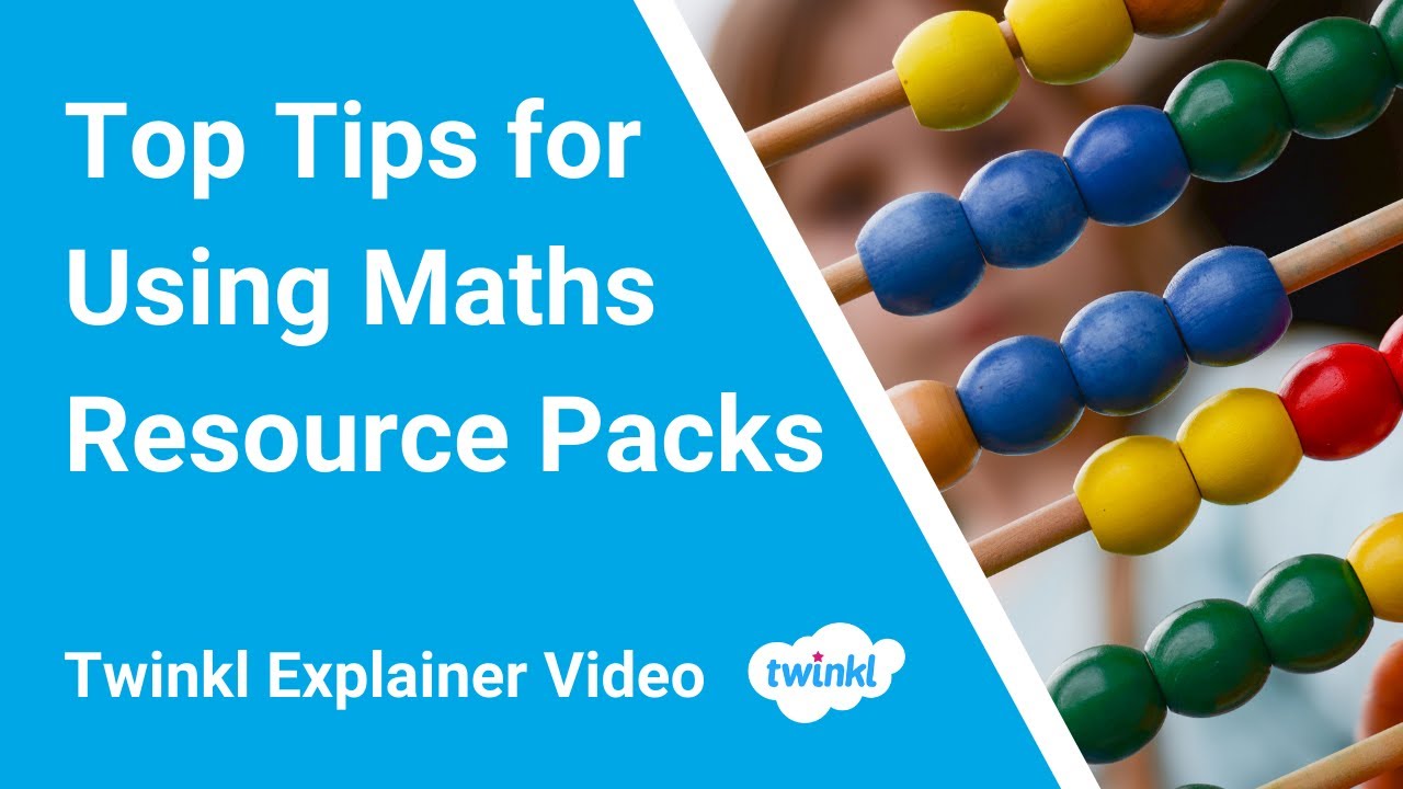 Top Tips for Using Maths Resource Packs