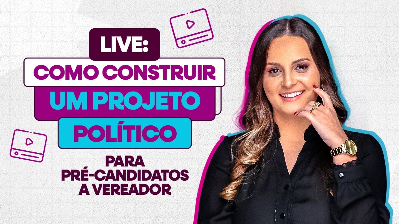 Como construir um projeto político para pré-candidatos a vereador