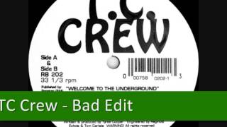 TC Crew - Bad Edit