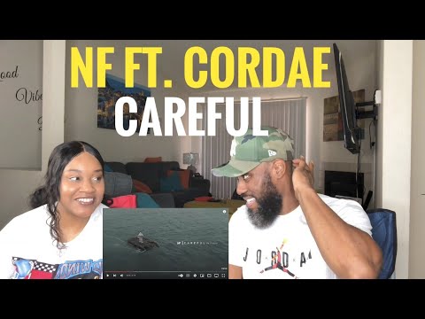 HE'S COMING FOR EVERYTHING! NF, CORDAE- CAREFUL (REACTION)