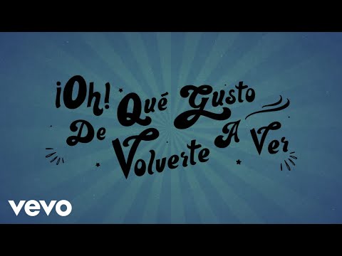 Emir Pabón - ¡Oh! Qué Gusto De Volverte A Ver (LETRA) ft. José Adán Esparza, René Esparza