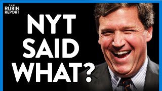 NY Times Run Laughable Tucker Carlson Hit Piece, His Reaction Is Perfect | DM CLIPS | Rubin Report