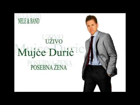 Mujce Duric Posebna Zena Nele Band uzivo