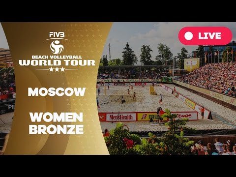 Moscow 3-Star 2017 - Women Bronze - Beach Volleyball World Tour