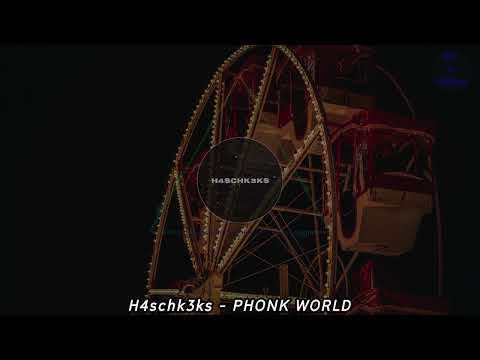 H4schk3ks - PHONK WORLD | HARDTEKK | [HD]