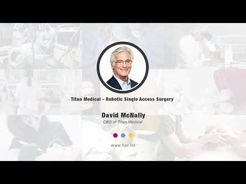 Titan Medical - Robotic Single Access Surgery