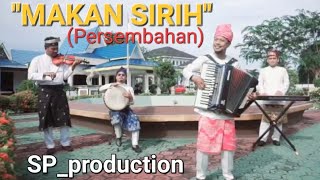 Download lagu MAKAN SIRIH (Persembahan) Oesman Bengkalis feat. Viena Az | SP_production mp3