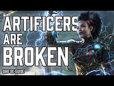 Artificer is Broken | Dungeons and Dragons 5e Guide