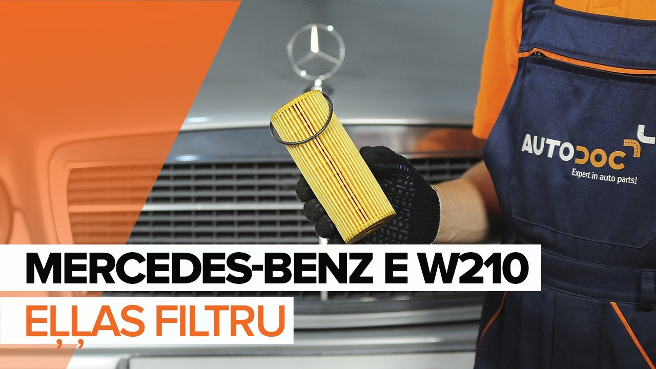 Kā nomainīt: eļļas un filtru Mercedes W210 benzīns - nomaiņas ceļvedis