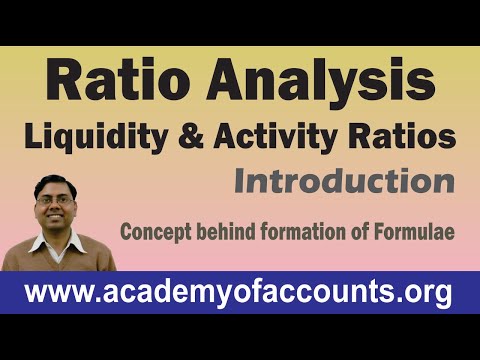 #1 Ratio Analysis [Liquidity & Activity Ratios] ~ Concept behind formation of a Formula