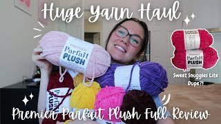 HUGE YARN HAUL 🛍️ NEW PREMIER PARFAIT PLUSH 🧶 COLOR COMPARISONS 🎨 NEW FAVORITE YARN?! 🤯