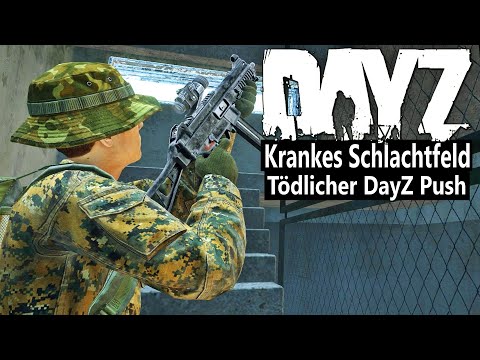 PRISON-PUSH endet im TOTALEN DayZ CHAOS - Immense VERLUSTE und KRANKES SCHLACHTFELD - DAYZ