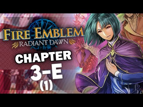 Part 3 Finale! Let's Play Fire Emblem Radiant Dawn (with Bismix): Chapter 3-E (1)